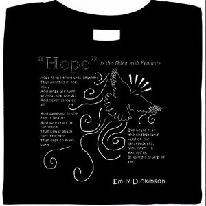 Hope Is The Thing With Feathers Emily Dickinson Shirt